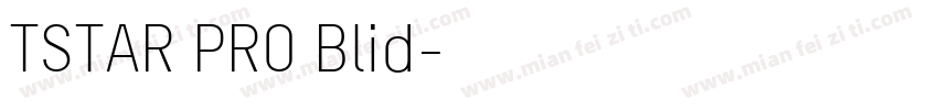 TSTAR PRO Blid字体转换